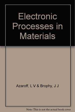 Electronic Processes in Materials,New