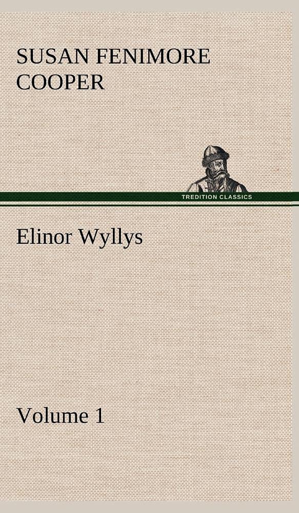 Elinor Wyllys, Volume 1,Used