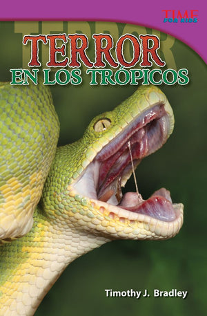 Teacher Created Materials  TIME For Kids Informational Text: Terror en los trpicos (Terror in the Tropics)  Grade 5  Guided,Used