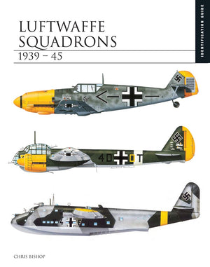 Luftwaffe Squadrons 193945 (Essential Identification Guide)