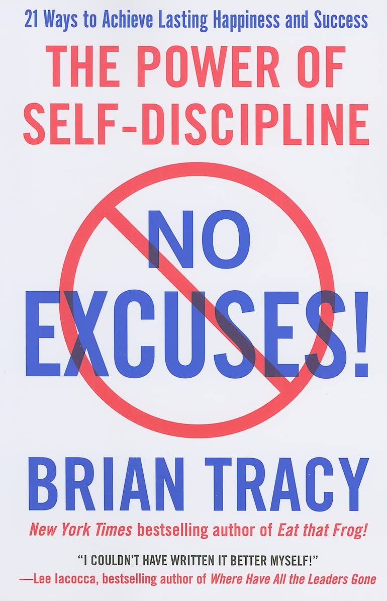 No Excuses!: The Power of SelfDiscipline,New