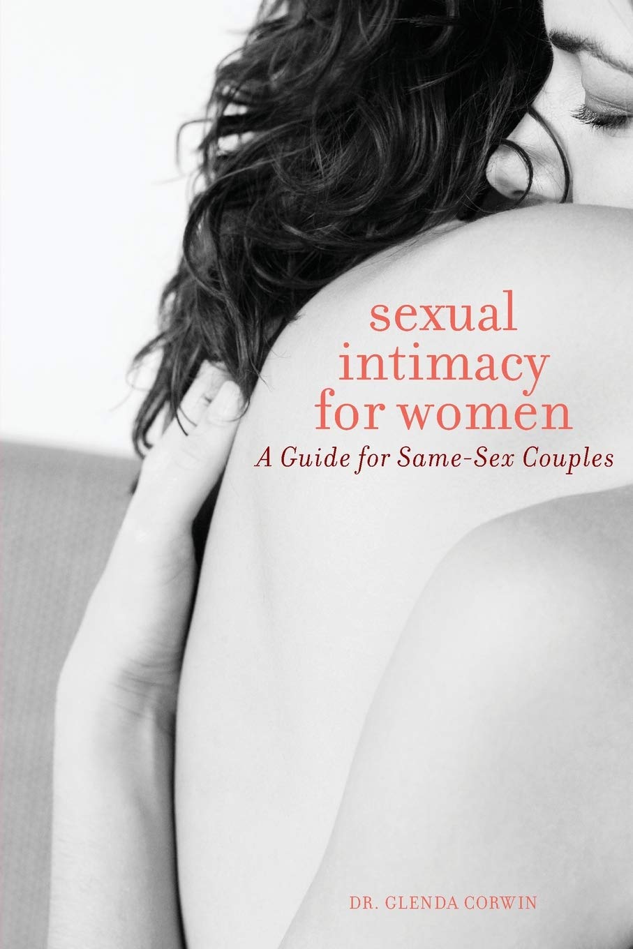 Sexual Intimacy for Women: A Guide for SameSex Couples,Used