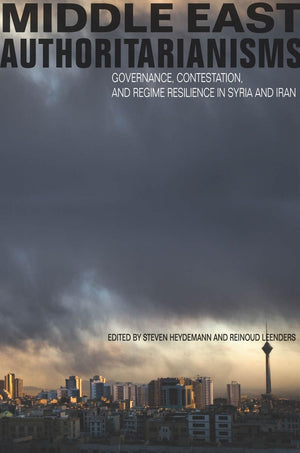 Middle East Authoritarianisms: Governance, Contestation, and Regime Resilience in Syria and Iran (Stanford Studies in Middle Eas,Used