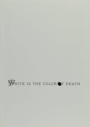 White Is the Color of Death,New