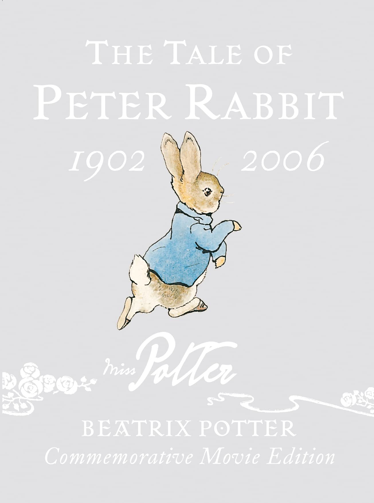 The Tale Of Peter Rabbit: Commemorative Edition,New
