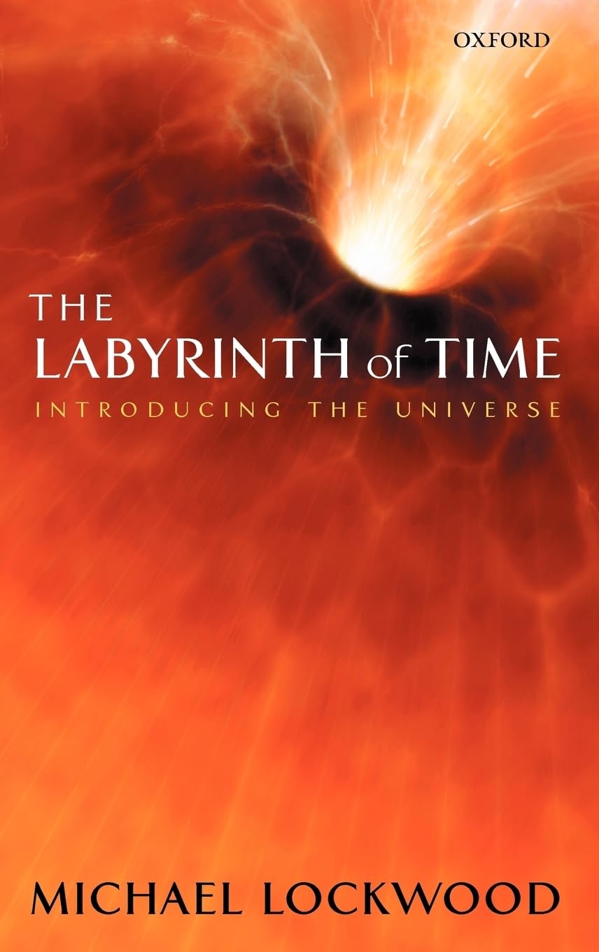 The Labyrinth of Time: Introducing the Universe,Used