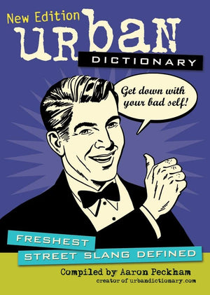 Urban Dictionary: Freshest Street Slang Defined (Volume 3),Used