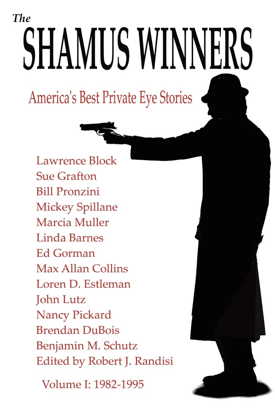 The Shamus Winners: America's Best Private Eye Stories: Volume I 19821995,Used