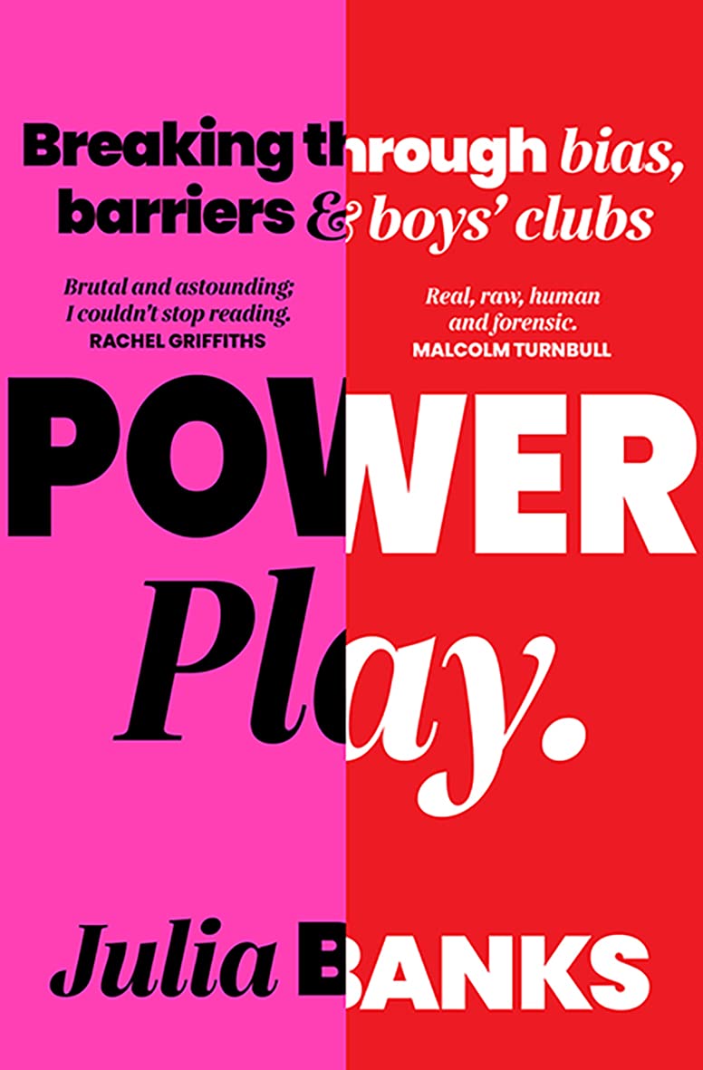 Power Play: Breaking Through Bias, Barriers and Boys' Clubs,Used