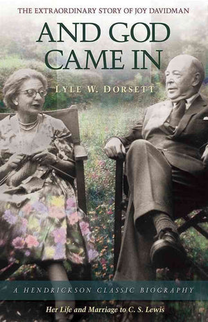 And God Came In: The Extraordinary Story of Joy Davidman (Hendrickson Classic Biographies),Used