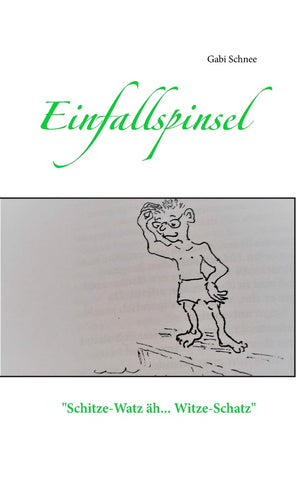 SchitzeWatz h WitzeSchatz: Handverlesene Witze, die Du nicht auf jeder Party hrst ....... es sei denn ....... Du gibst sie zum,Used