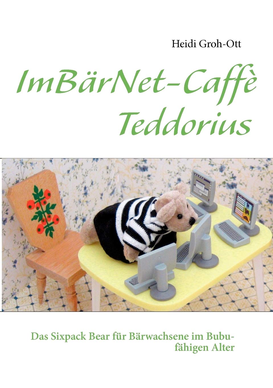 ImBrNetCaff Teddorius: Das Sixpack Bear fr Brwachsene im Bubufhigen Alter (German Edition),Used