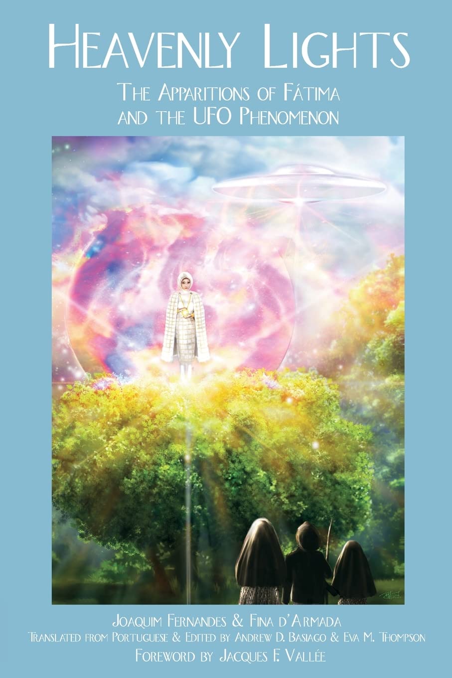 HEAVENLY LIGHTS: The Apparitions of Ftima and the UFO Phenomenon,Used