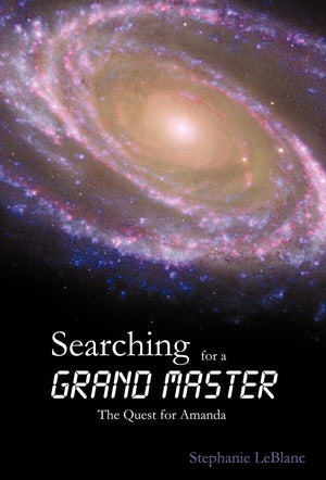Searching for a Grand Master: The Quest for Amanda,Used
