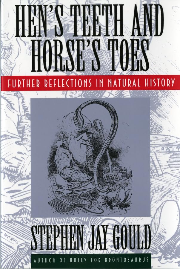 Hen's Teeth and Horse's Toes: Further Reflections in Natural History,Used