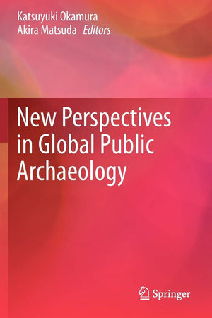 New Perspectives in Global Public Archaeology (One World Archaeology (Paperback)),Used