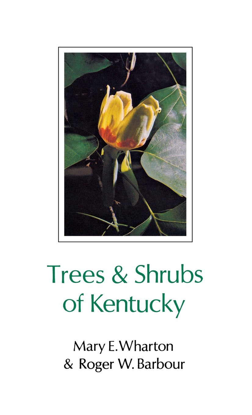 Trees and Shrubs of Kentucky,Used