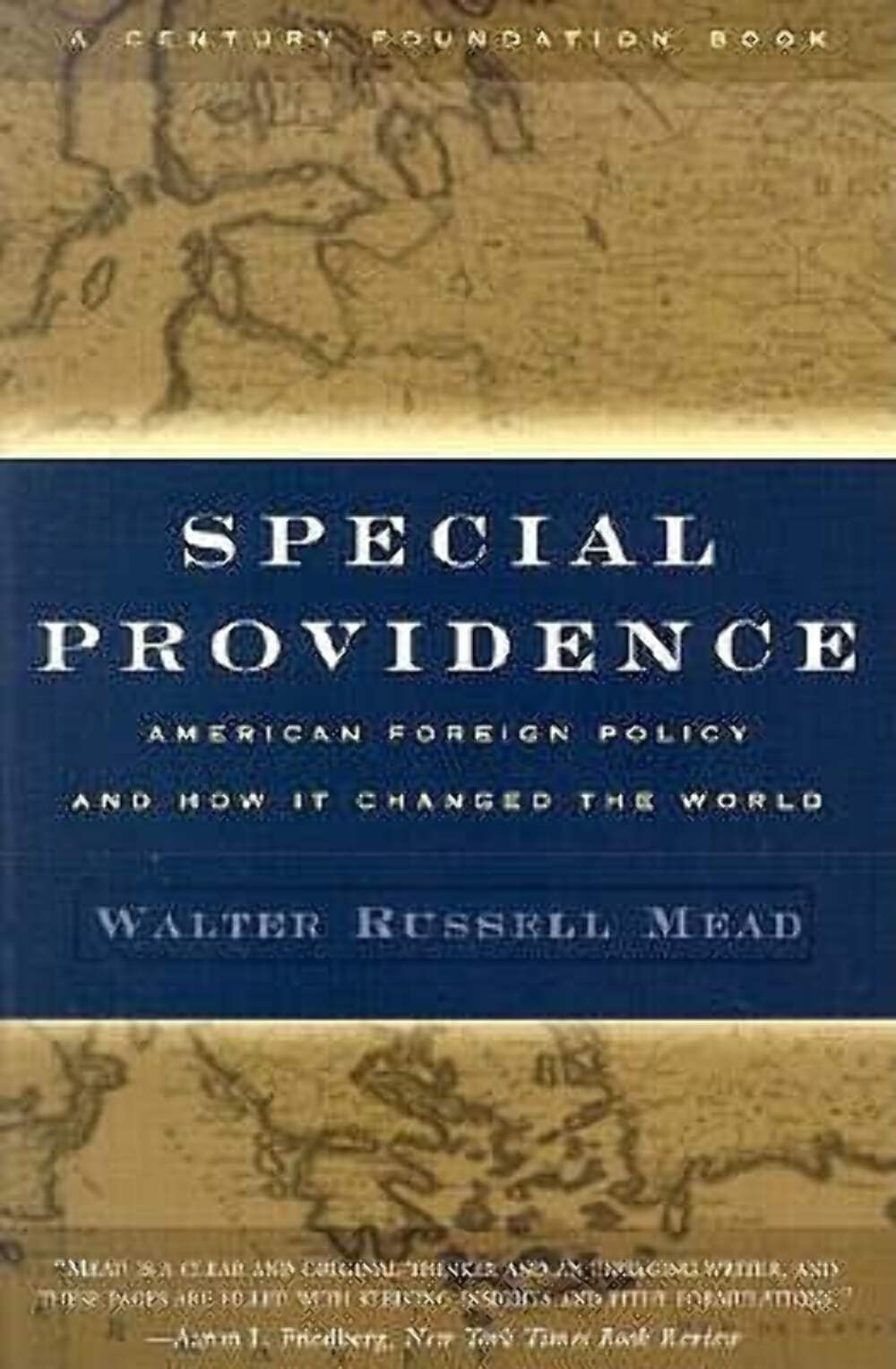 Special Providence: American Foreign Policy and How It Changed the World,Used