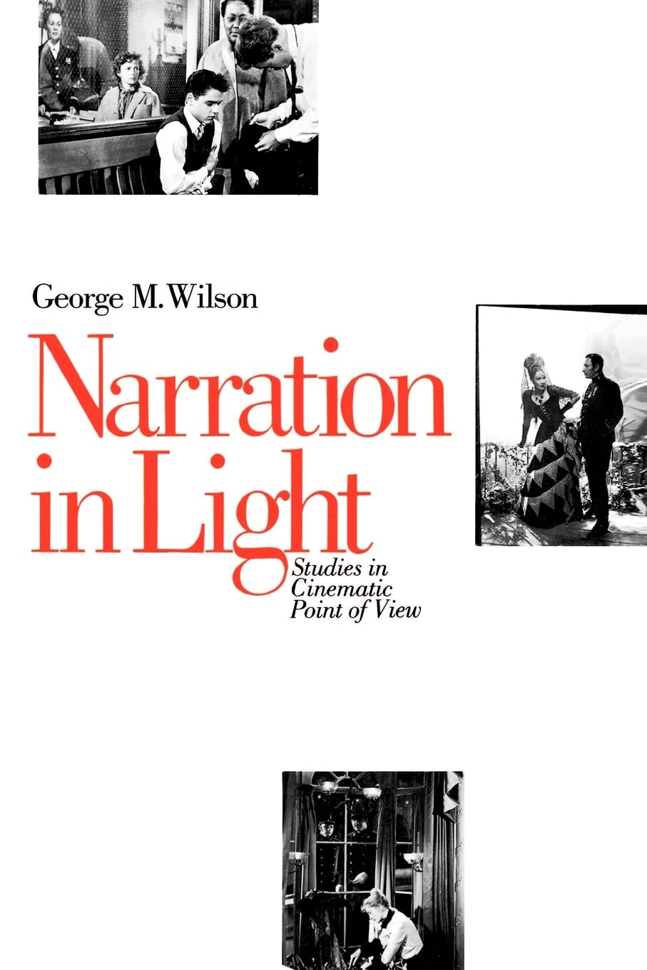 Narration In Light: Studies In Cinematic Point Of View-new
