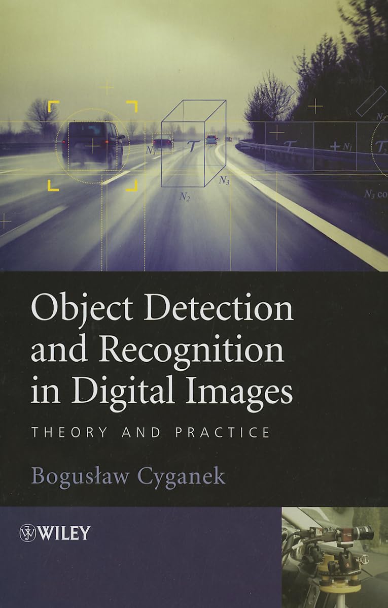 Object Detection and Recognition in Digital Images: Theory and Practice,Used