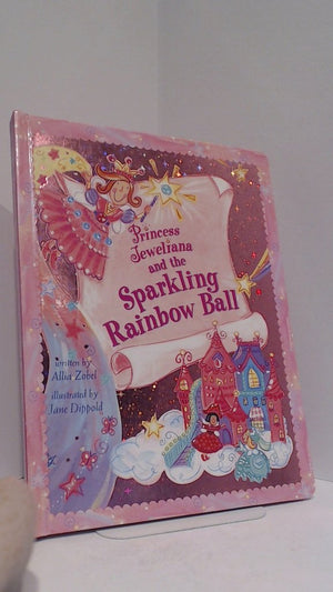Princess Jeweliana and the Sparkling Rainbow Ball,Used