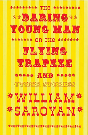 The Daring Young Man On The Flying Trapeze (New Directions Classic)
