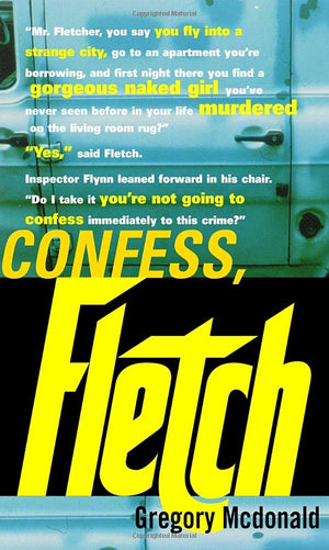 Confess, Fletch-new