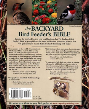 The Backyard Bird Feeder's Bible: The AtoZ Guide To Feeders, Seed Mixes, Projects, And Treats (Rodale Organic Gardening Book),Used