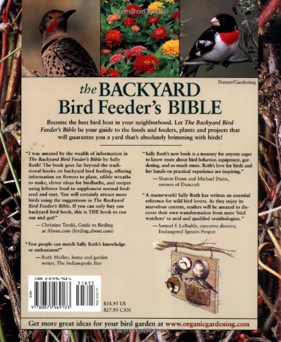 The Backyard Bird Feeder's Bible: The AtoZ Guide To Feeders, Seed Mixes, Projects, And Treats (Rodale Organic Gardening Book),Used