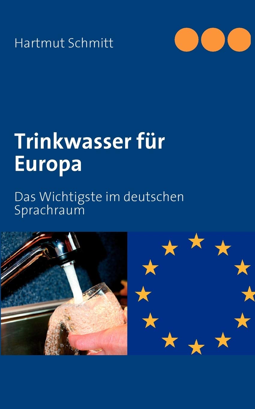 Trinkwasser fr Europa: Das Wichtigste im deutschen Sprachraum (German Edition),Used