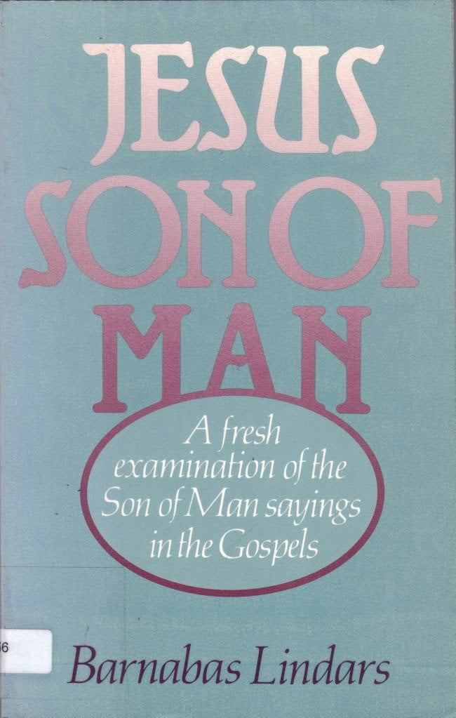 Jesus Son of Man: A fresh examination of the Son of Man sayings in the Gospels in the light of recent research,Used