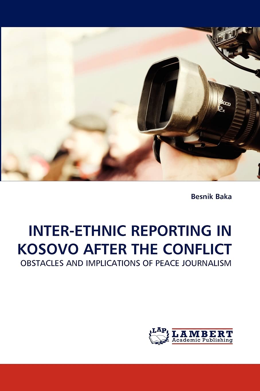 INTERETHNIC REPORTING IN KOSOVO AFTER THE CONFLICT: OBSTACLES AND IMPLICATIONS OF PEACE JOURNALISM,Used