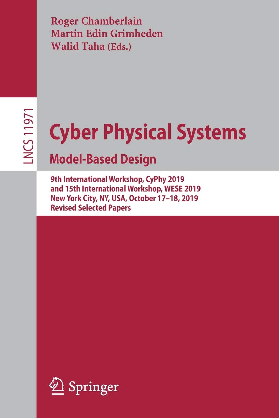 Cyber Physical Systems. ModelBased Design: 9th International Workshop, CyPhy 2019, and 15th International Workshop, WESE 2019, ,Used