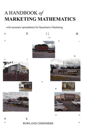 A Handbook of Marketing Mathematics: with automatic spreadsheets for Quantitative Marketing,Used
