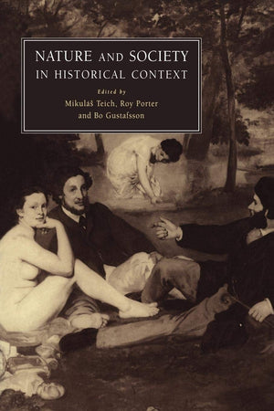 Nature and Society in Historical Context,New