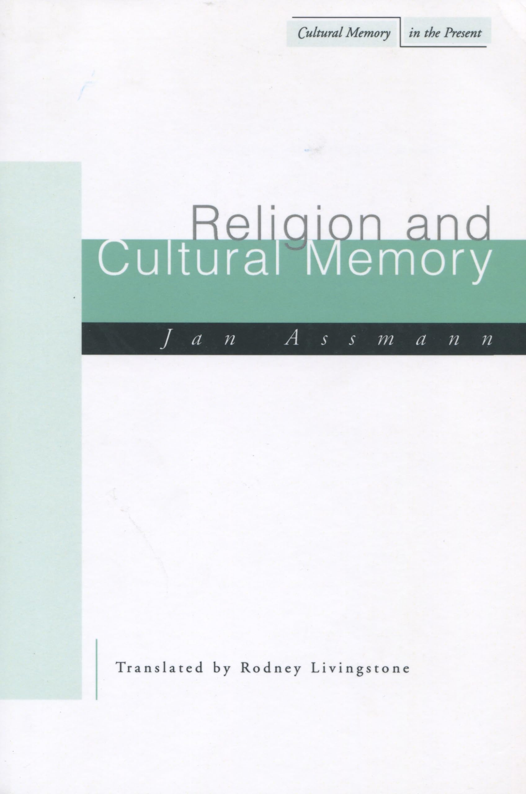 Religion And Cultural Memory (Cultural Memory In The Present),Used