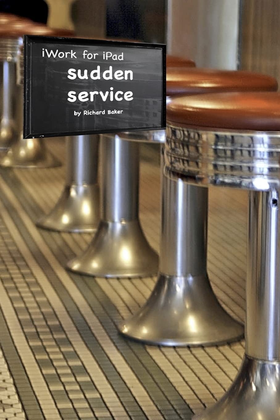 Iwork For The Ipad: Sudden Service,New