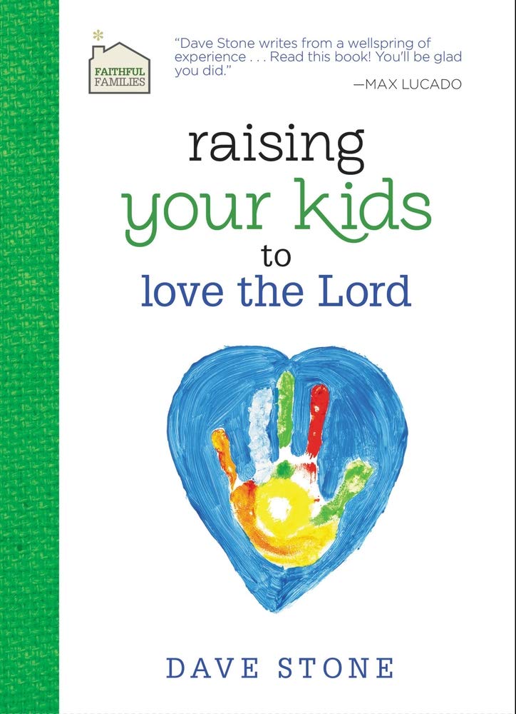 Raising Your Kids to Love the Lord (Faithful Families),Used