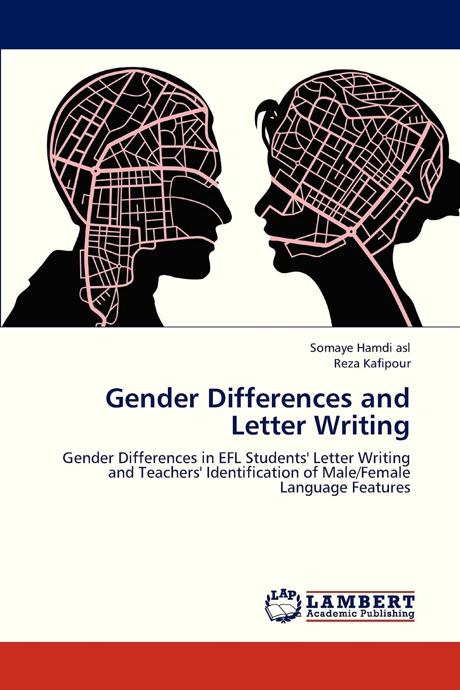 Gender Differences and Letter Writing: Gender Differences in EFL Students' Letter Writing and Teachers' Identification of Male/F,Used