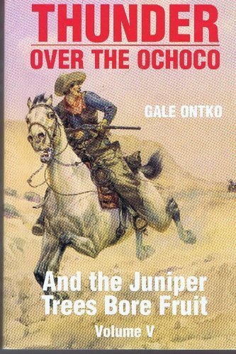 And The Juniper Trees Bore Fruit (Thunder Over the Ochoco),Used