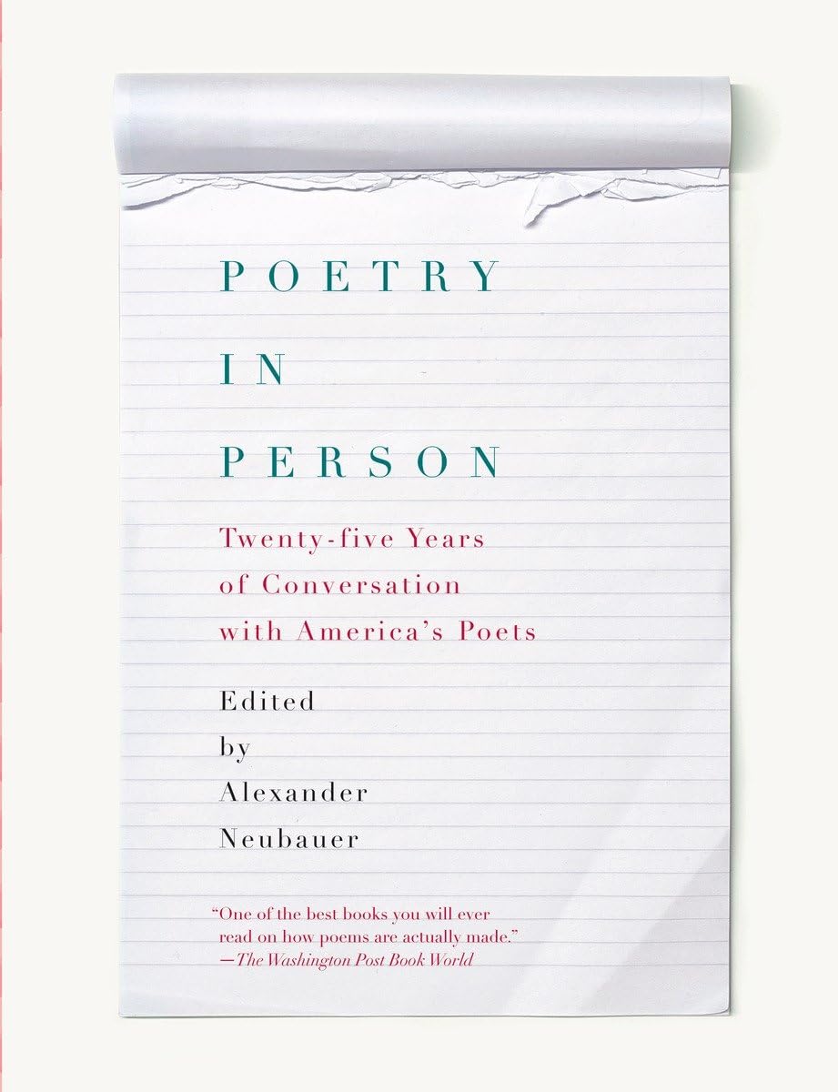Poetry in Person: Twentyfive Years of Conversation with America's Poets,New