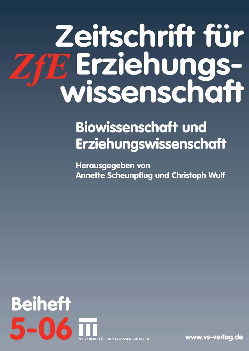 Biowissenschaft und Erziehungswissenschaft: Zeitschrift fr Erziehungswissenschaft. Beiheft 5/2006 (Zeitschrift fr Erziehungswiss,Used