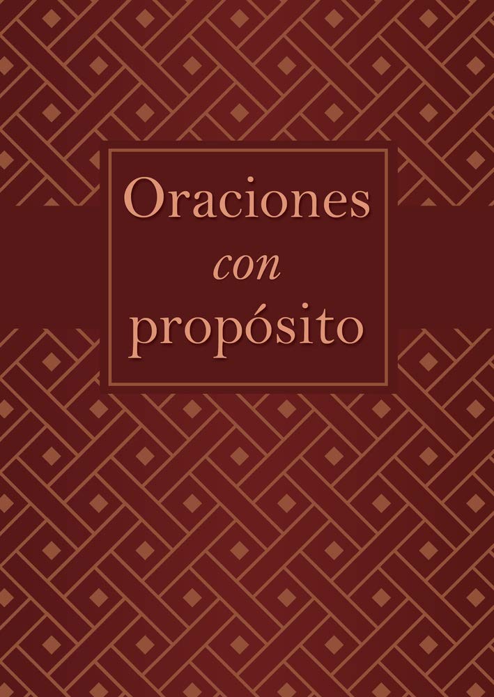 Oraciones con propsito: Gua prctica de oracin para 21 reas clave de la vida (Spanish Edition),Used