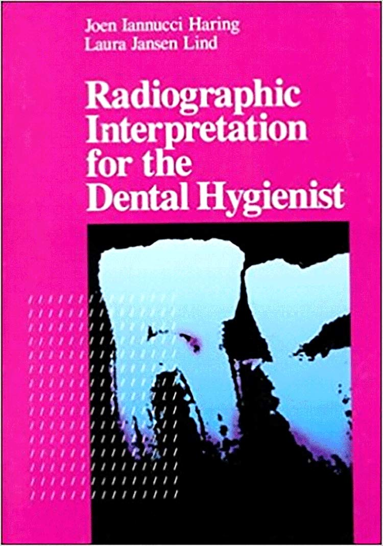 Radiographic Interpretation for the Dental Hygienist,Used