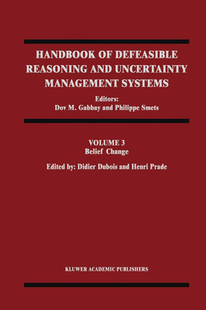 Belief Change (Handbook of Defeasible Reasoning and Uncertainty Management Systems, 3),Used