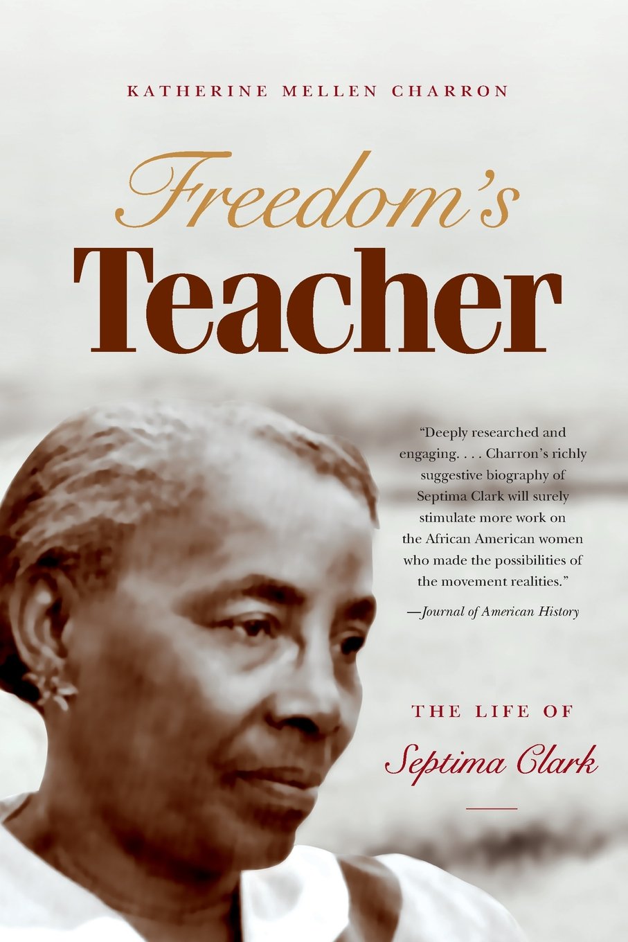 Freedom'S Teacher: The Life Of Septima Clark,New