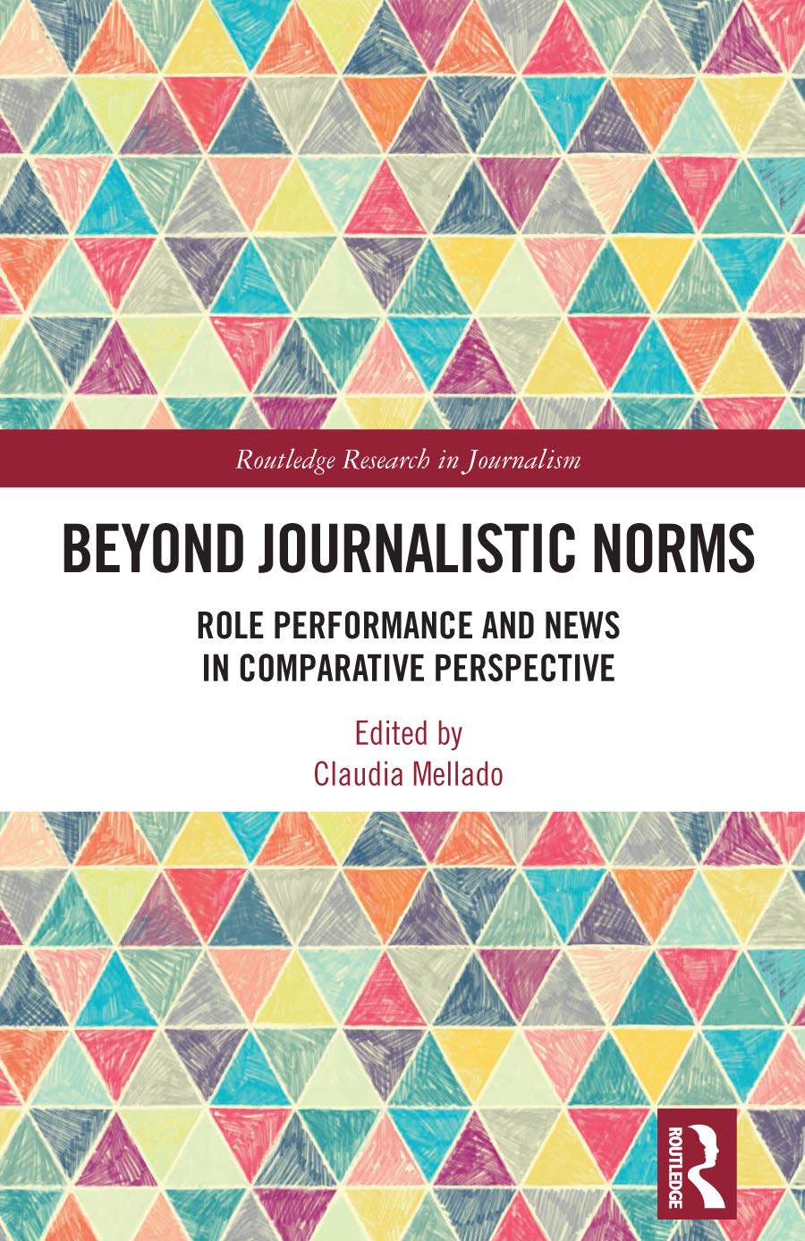 Beyond Journalistic Norms (Routledge Research in Journalism),Used