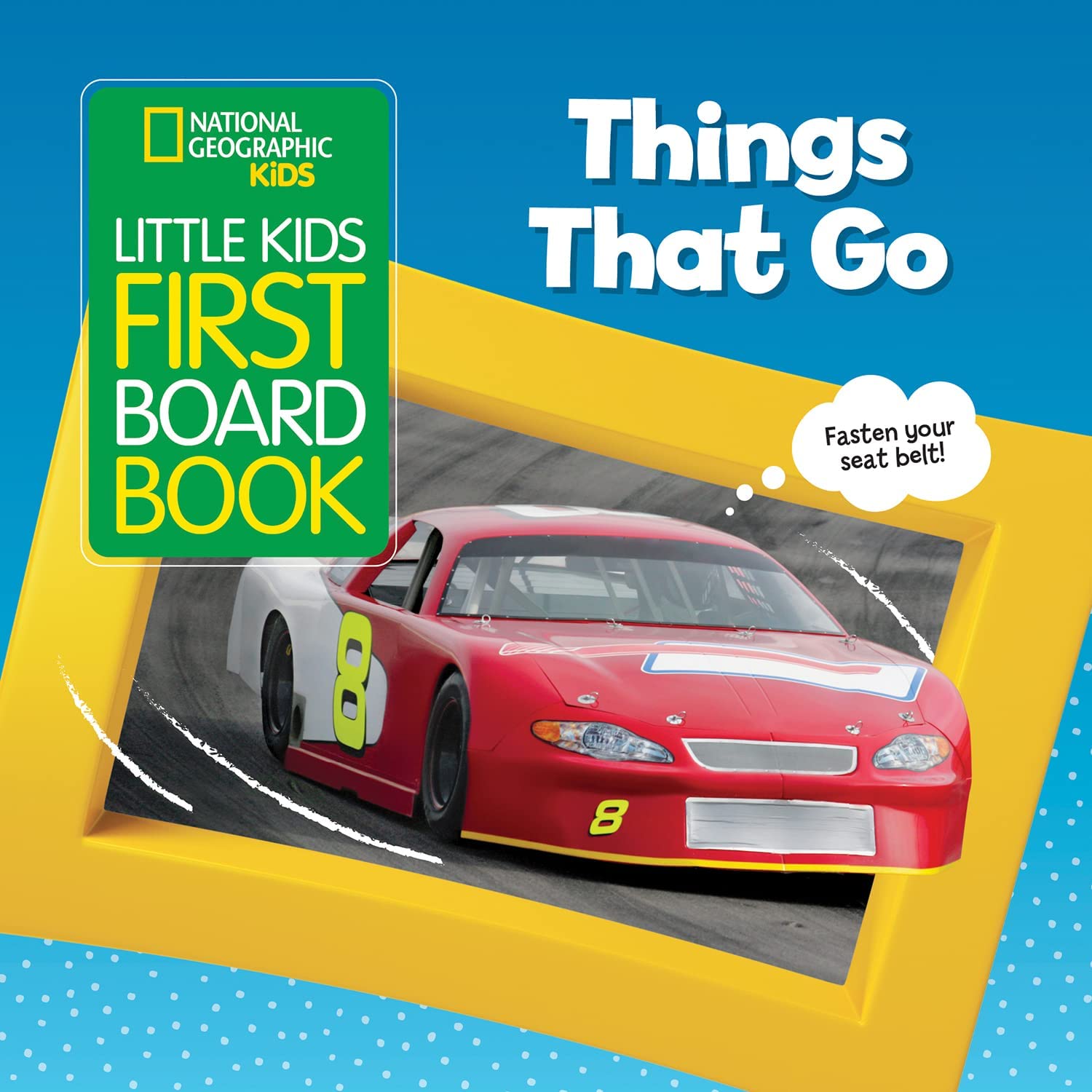 National Geographic Kids Little Kids First Board Book: Things That Go (First Board Books),Used