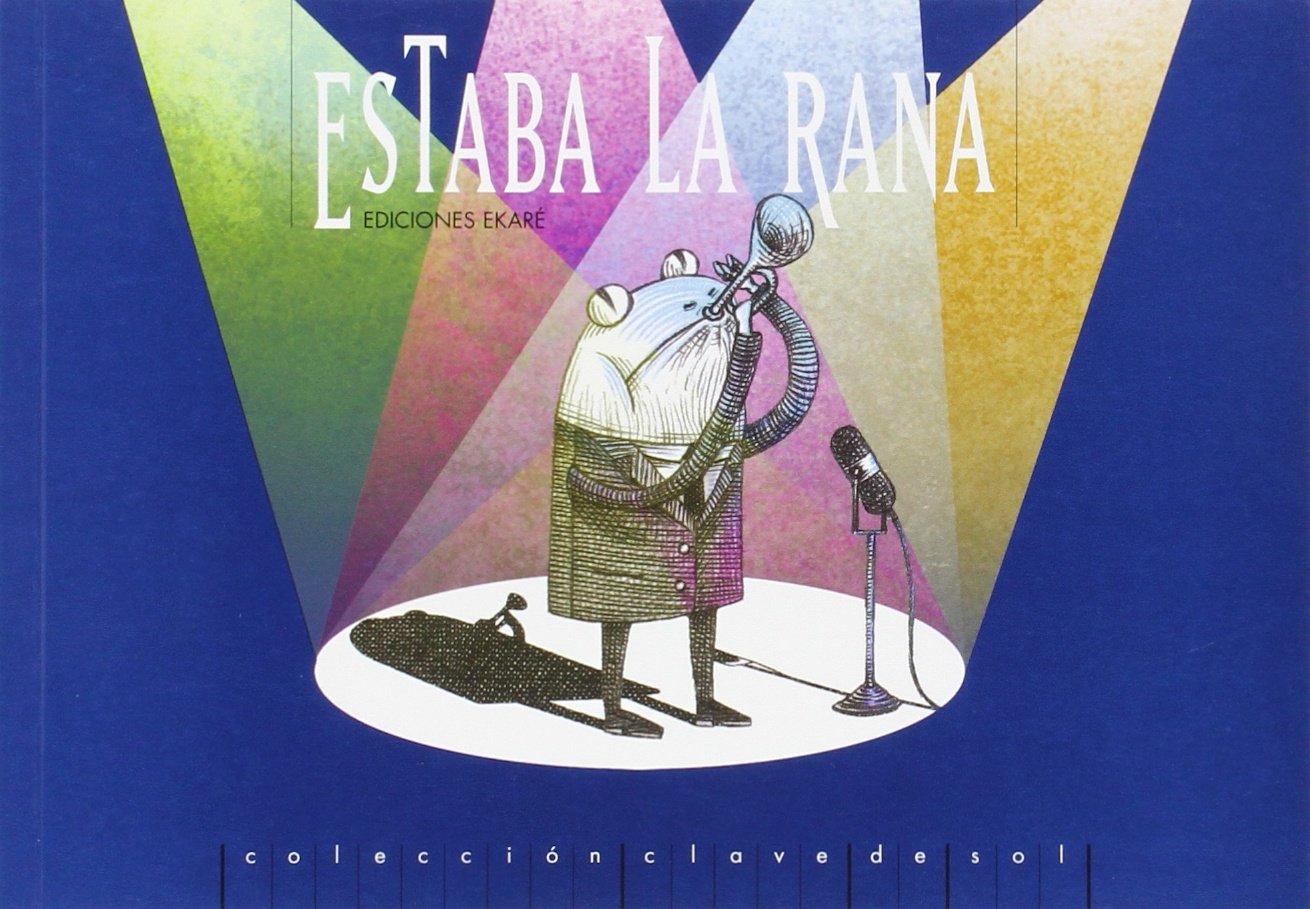 Estaba la rana (Treble Clef) (Spanish Edition),Used