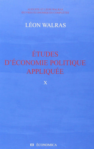 OEuvres conomiques Compltes d'Auguste et de Lon Walras: The Complete Economic Works of Auguste and Lon Walras, 14 Volumes ,Used